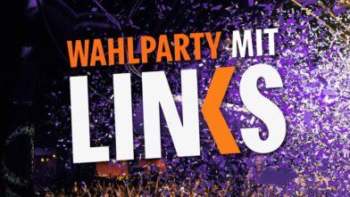 Wahlparty mit LINKS