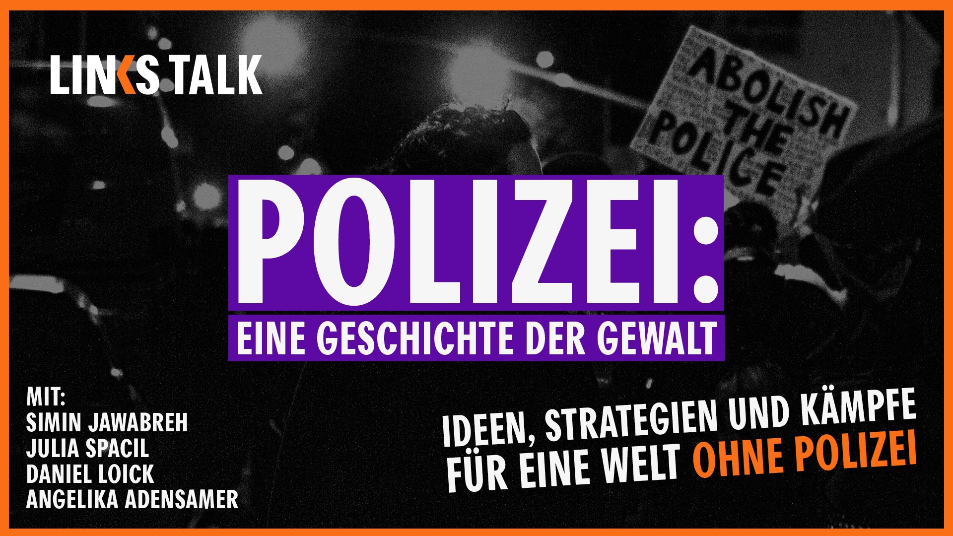 LINKS Talk: Polizei. Eine Geschichte der Gewalt.