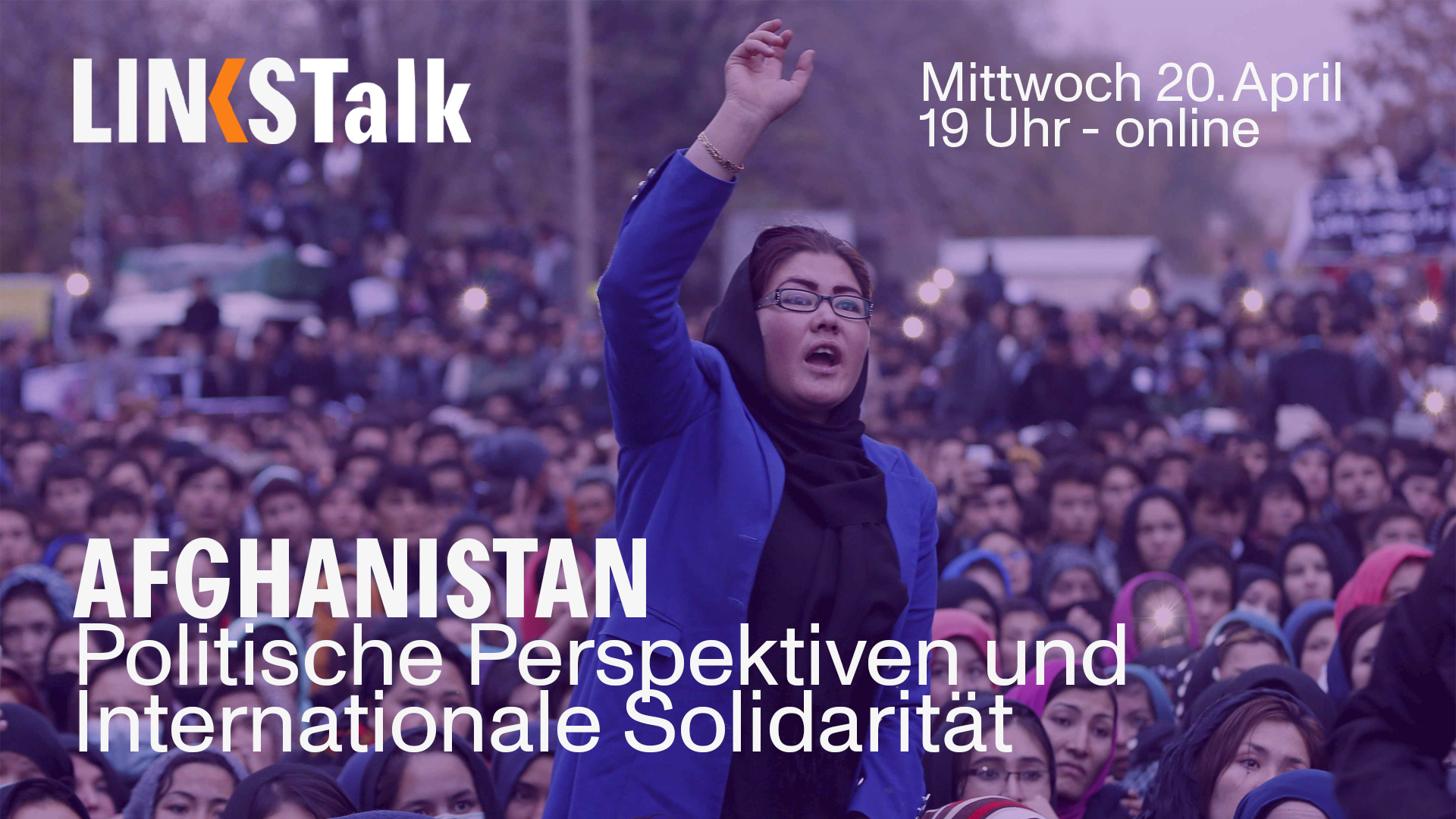 LINKS-Talk Afghanistan: Politische Perspektiven und internationale Solidarität